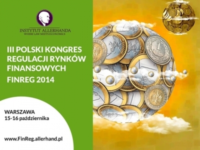 III Polski Kongres Regulacji Rynków Finansowych – FinReg 2014